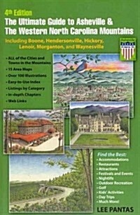 The Ultimate Guide to Asheville & the Western North Carolina Mountains (Paperback, 4th)