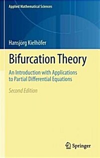 Bifurcation Theory: An Introduction with Applications to Partial Differential Equations (Hardcover, 2, 2012)