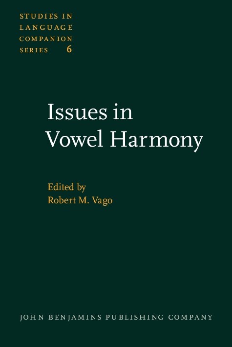 Issues in Vowel Harmony (Hardcover)