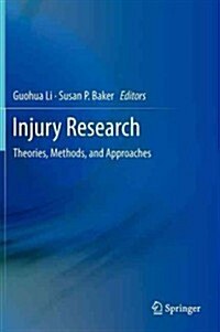 Injury Research: Theories, Methods, and Approaches (Hardcover, 2014)