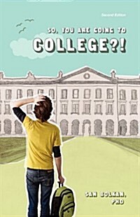 So, You Are Going to College?! (Second Edition) (Paperback)