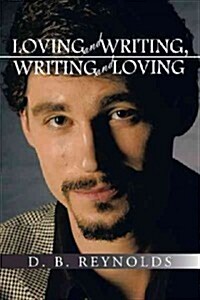 Loving and Writing, Writing and Loving (Hardcover)