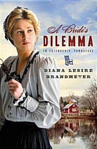 A Brides Dilemma in Friendship, Tennessee (Paperback)