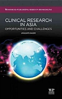 Clinical Research in Asia : Opportunities and Challenges (Hardcover)