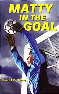 Matty in the Goal (Paperback)