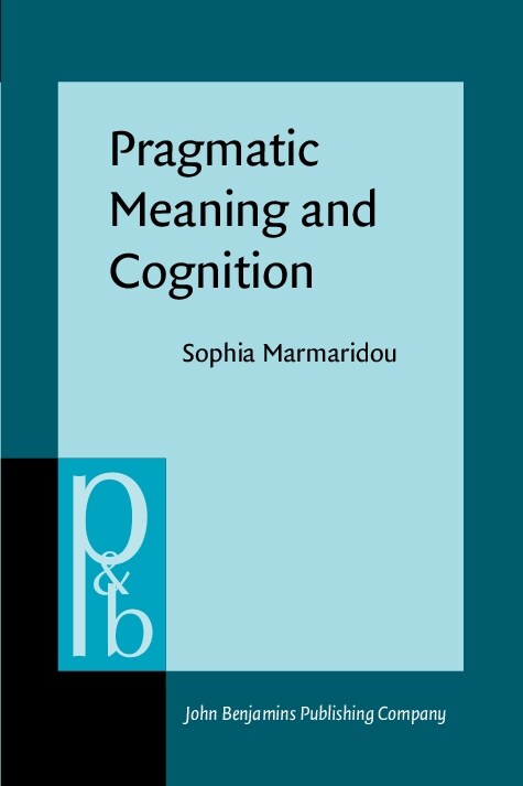 Pragmatic Meaning and Cognition (Paperback)