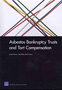Asbestos Bankruptcy Trusts and Tort Compensation (Paperback)