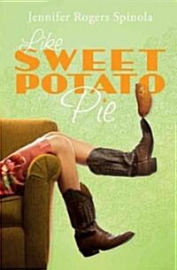 Like Sweet Potato Pie (Paperback)