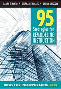 95 Strategies for Remodeling Insturction: Ideas for Incorporating CCSS (Paperback)