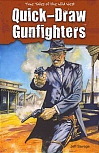Quick-Draw Gunfighters (Paperback)