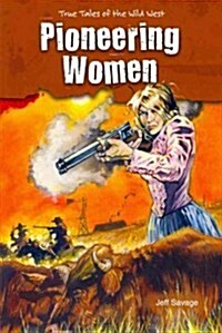Pioneering Women (Paperback)