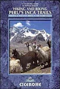 Hiking and Biking Perus Inca Trails : 40 Trekking and Mountain Biking Routes in the Sacred Valley (Paperback)