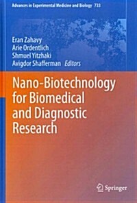 Nano-Biotechnology for Biomedical and Diagnostic Research (Hardcover, 2012)