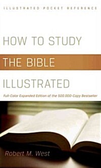 How to Study the Bible Illustrated (Paperback, Expanded)