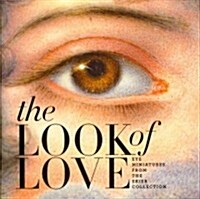 The Look of Love : Eye Miniatures from the Skier Collection (Hardcover)