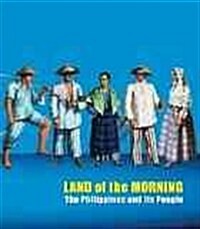 Land of the Morning: The Philippines and Its People (Paperback)