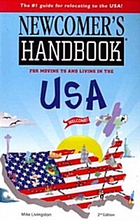 Newcomers Handbook for Moving to and Living in the USA (Paperback, 2nd)