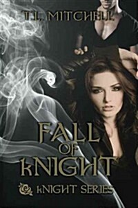 Fall of Knight (Paperback)