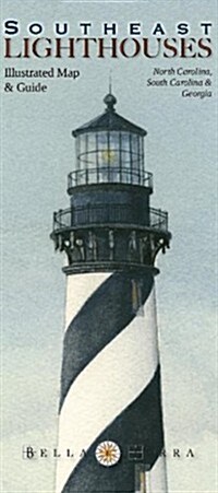 Southeast Lighthouses Illustrated Map & Guide: North Carolina, South Carolina & Georgia (Folded)