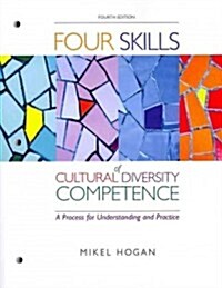 Four Skills of Cultural Diversity Competence: A Process for Understanding and Practice (Paperback, 4)