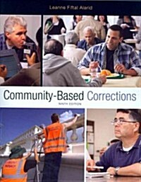Community-Based Corrections (Paperback, 9th, Student)