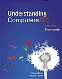 Understanding Computers (Paperback, 14th, Comprehensive)