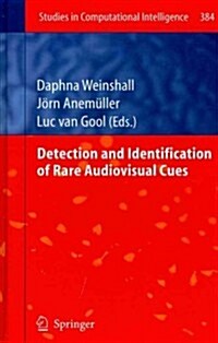 Detection and Identification of Rare Audio-Visual Cues (Hardcover, 2012)