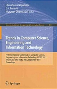 Trends in Computer Science, Engineering and Information Technology: First International Conference, CCSEIT 2011, Tirunelveli, Tamil Nadu, India, Septe (Paperback)