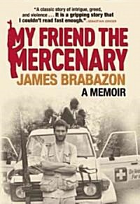 My Friend the Mercenary (Paperback)