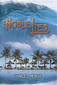 Noble Lies (Paperback)