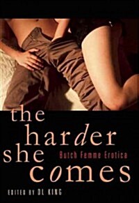 Harder She Comes: Butch Femme Erotica (Paperback)
