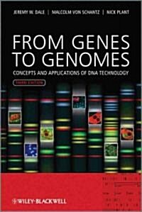 From Genes to Genomes: Concepts and Applications of DNA Technology, 3rd Edition (Paperback, 3)