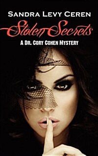 Stolen Secrets: A Dr. Cory Cohen Mystery (Hardcover)