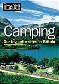 Time Out Camping : Our Favourite Sites in Britain (Paperback)