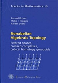 Nonabelian Algebraic Topology (Hardcover)