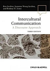 Intercultural Communication : A Discourse Approach (Paperback, 3 ed)