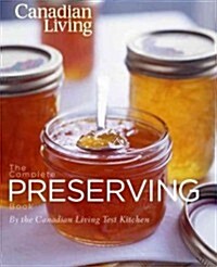The Complete Preserving Book (Hardcover)
