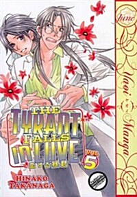 The Tyrant Falls In Love Volume 5 (Yaoi) (Paperback)