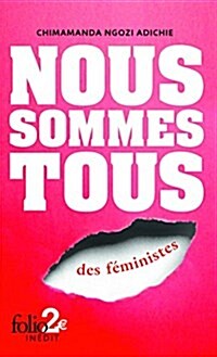 Nous sommes tous des feministes : Suivi de Les marieuses (Paperback)