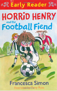 Horrid Henry and the football fiend