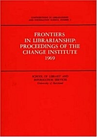 Frontiers in Librarianship (Hardcover)