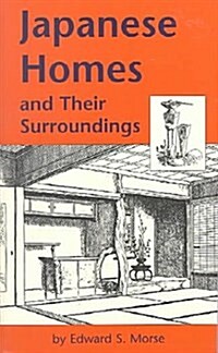 Japanese Homes and Their Surroundings (Paperback)