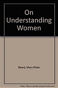 On Understanding Women (Hardcover)