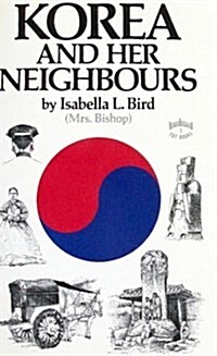 Korea and Her Neighbours (Paperback, Reprint)