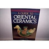 Guide to Oriental Ceramics (Paperback)