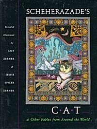 Scheherazades Cat & Other Fables from Around the World (Hardcover)
