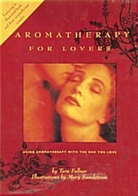 Aromatherapy for Lovers (Paperback)