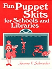 Fun Puppet Skits for Schools and Libraries (Paperback)