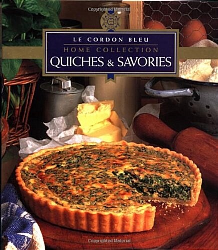 Quiches & Savories (Hardcover)
