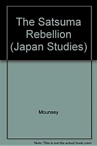 The Satsuma Rebellion (Hardcover)